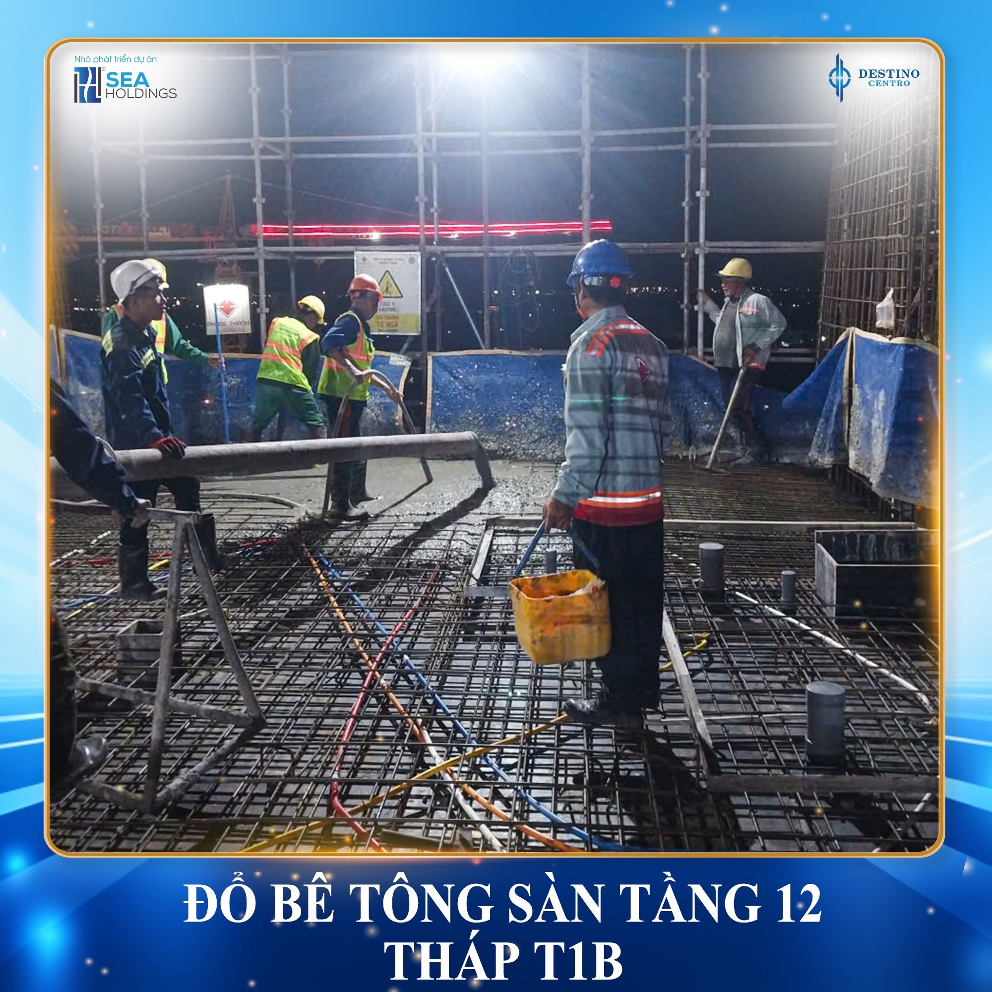 tiến độ thi công tháng 8 dự án Destino Centro