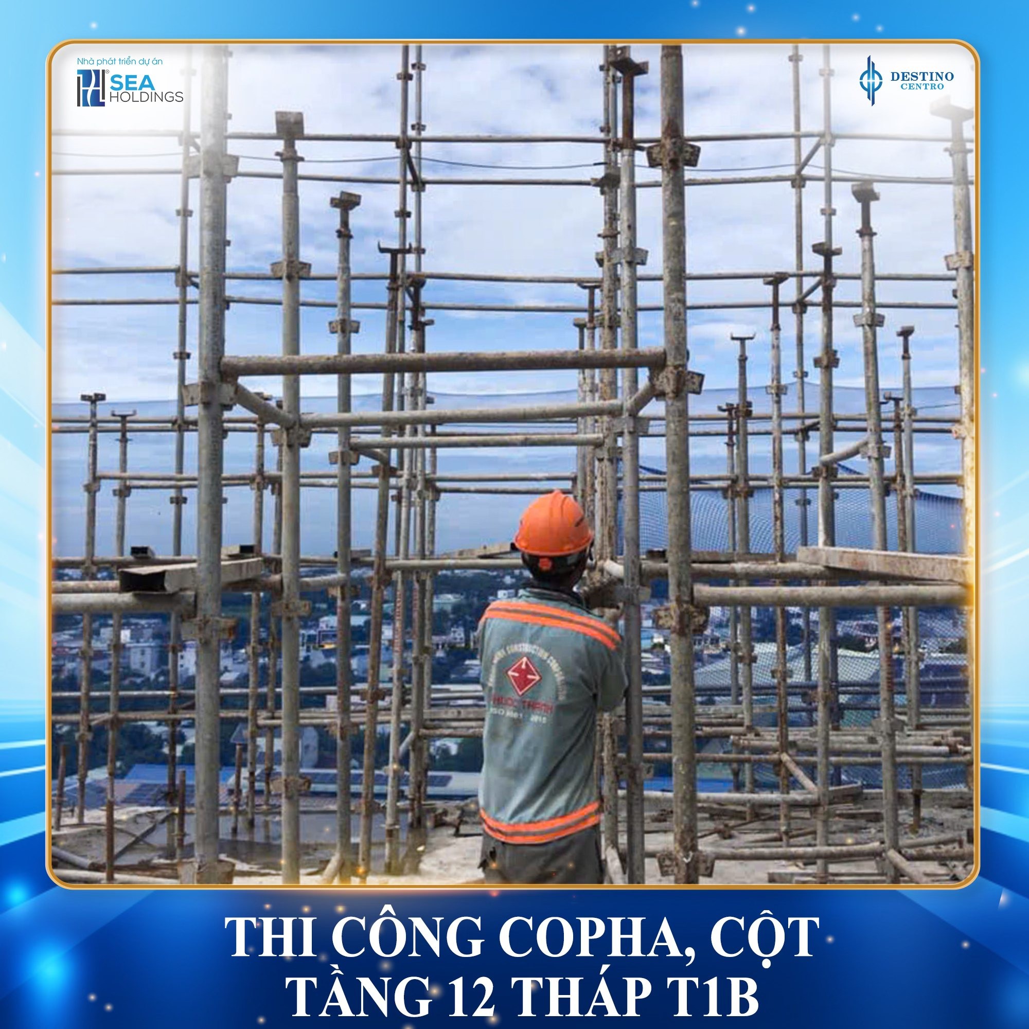 tiến độ thi công tháng 8 dự án Destino Centro